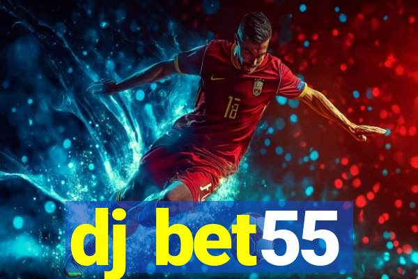 dj bet55